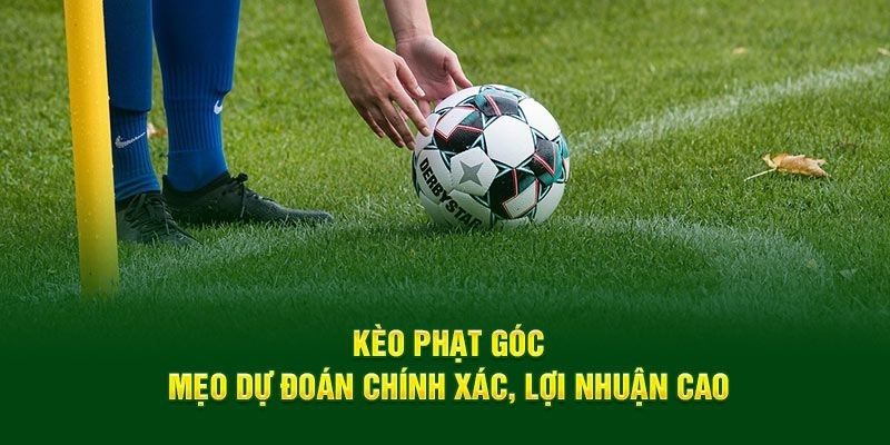 Phân tích các yếu tố ảnh hưởng đến kèo phạt góc